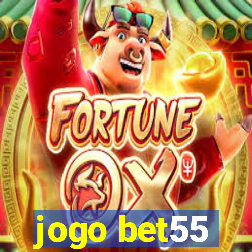 jogo bet55